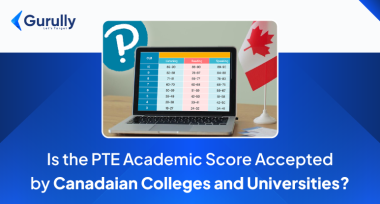 Is the PTE Academic Score Accepted by Canadian Colleges and Universities?