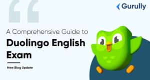 A Comprehensive Guide to Duolingo English Exam 2024: eligibility, pattern