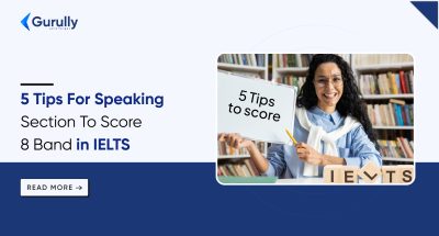 5 Tips To Score 8 Band in IELTS