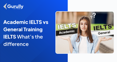 IELTS Academic vs IELTS General