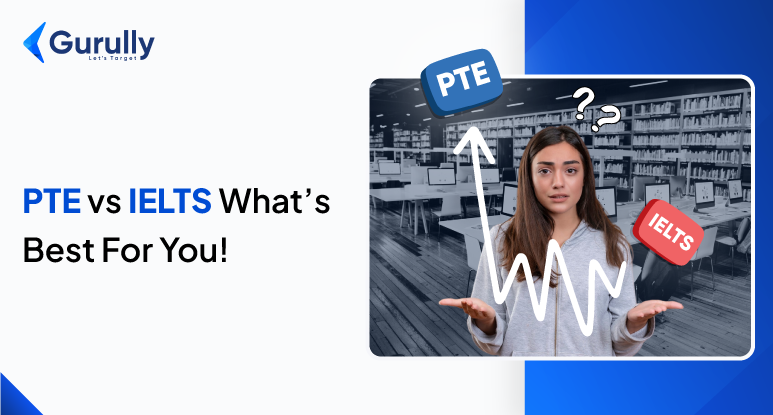 PTE vs IELTS