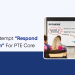 Prepare For Respond To a Situation For PTE Core