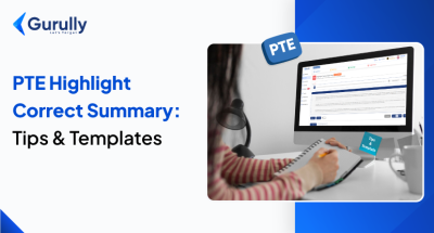 PTE Highlight Correct Summary Tips & Templates